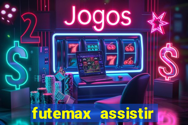 futemax assistir real madrid